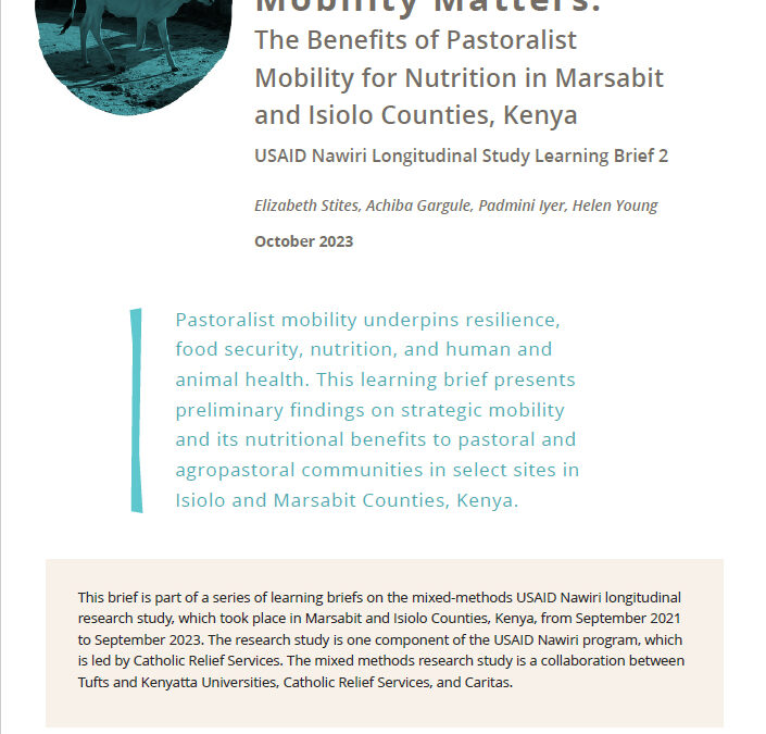 Mobility Matters: The Benefits of Pastoralist Mobility for Nutrition in Marsabit and Isiolo Counties, Kenya