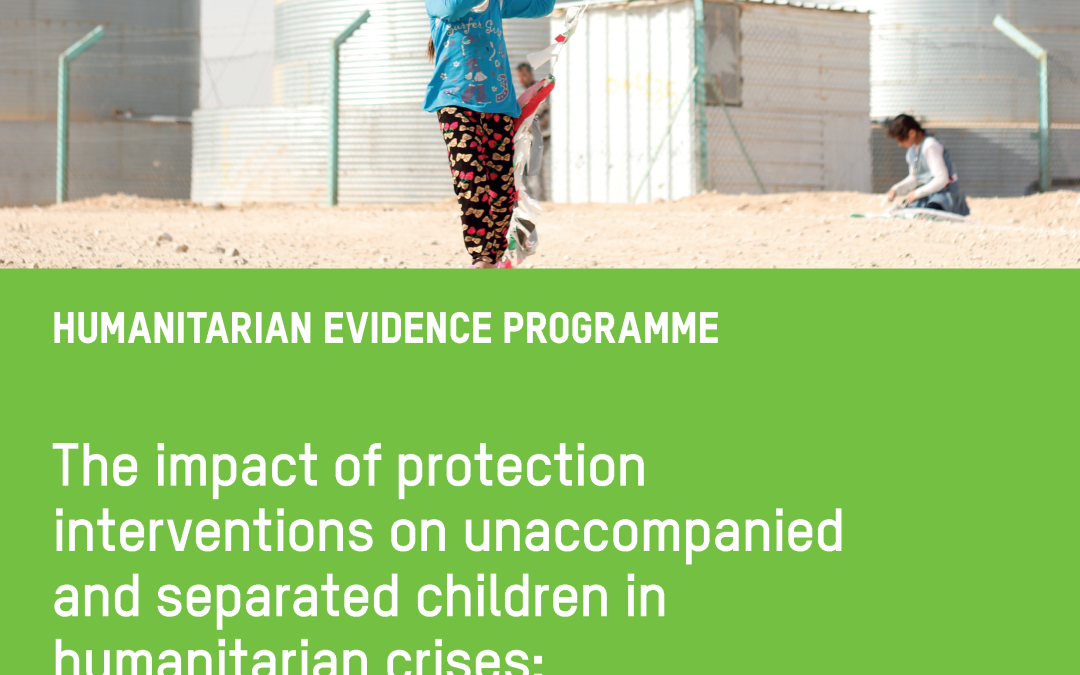 The impact of protection interventions on unaccompanied and separated children in humanitarian crises: An evidence synthesis protocol