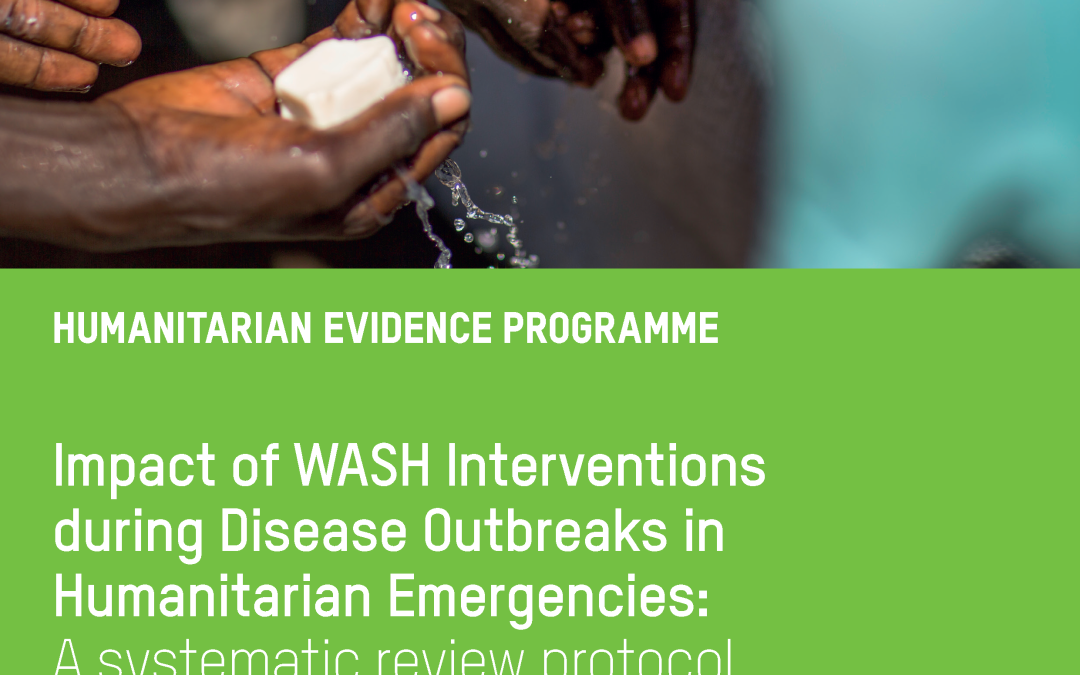 Impact of WASH Interventions during Disease Outbreaks in Humanitarian Emergencies: A systematic review protocol