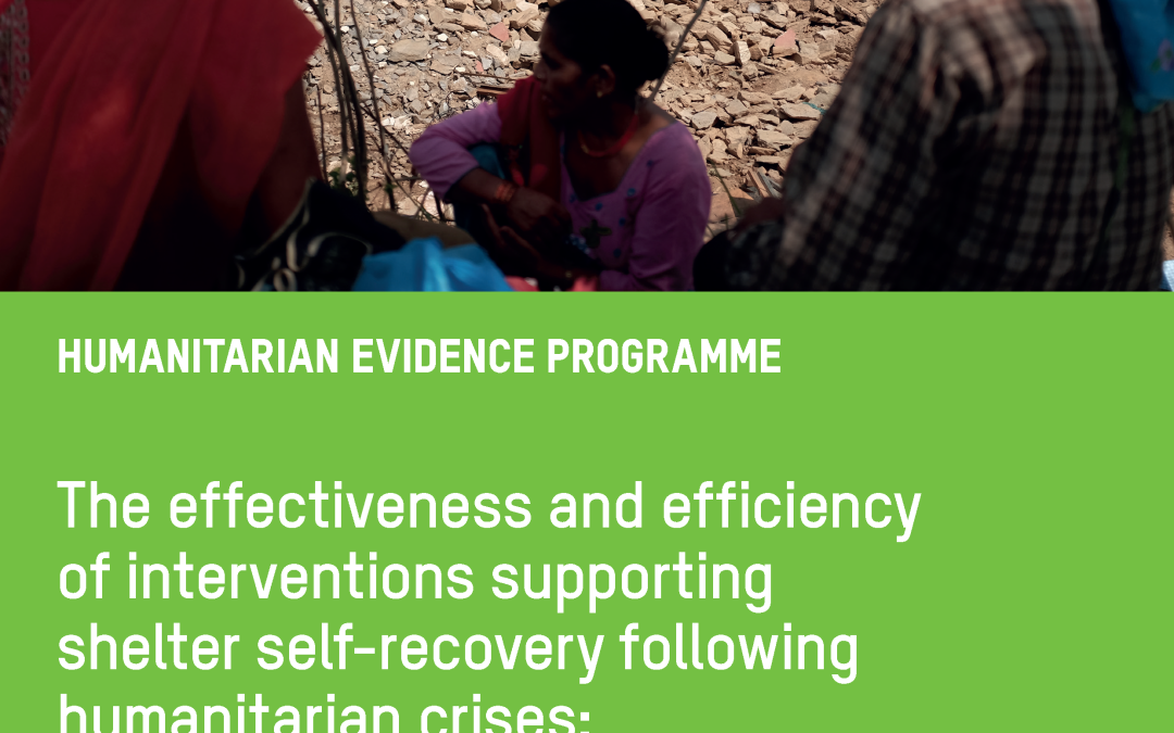 The effectiveness and efficiency of interventions supporting shelter self-recovery following humanitarian crises: An evidence synthesis protocol