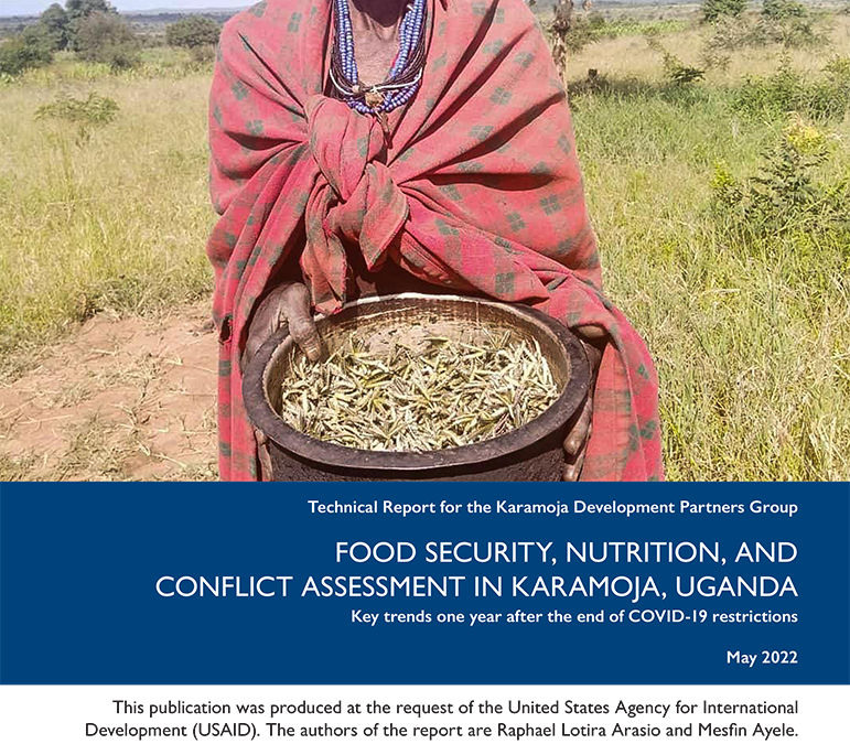 Food Security, Nutrition, and Conflict Assessment in Karamoja, Uganda