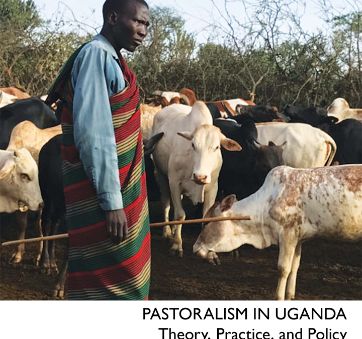 Pastoralism in Uganda: Theory, Practice, and Policy